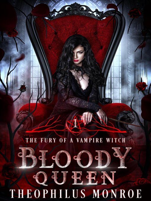 Title details for Bloody Queen by Theophilus Monroe - Available